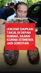 Jokowi Siapkan Takjil di Depan Rumah, Sajian Kurma Istimewa Jadi Sorotan