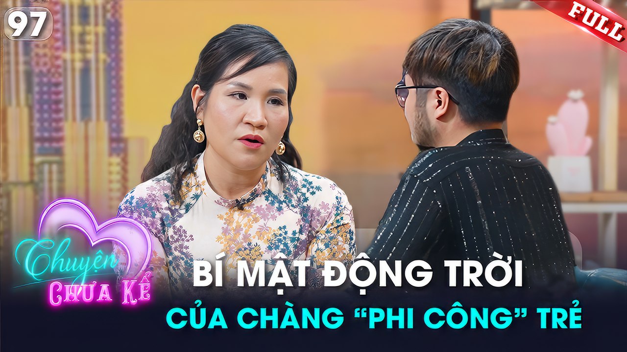 Chuyện Chưa Kể - Tập 97