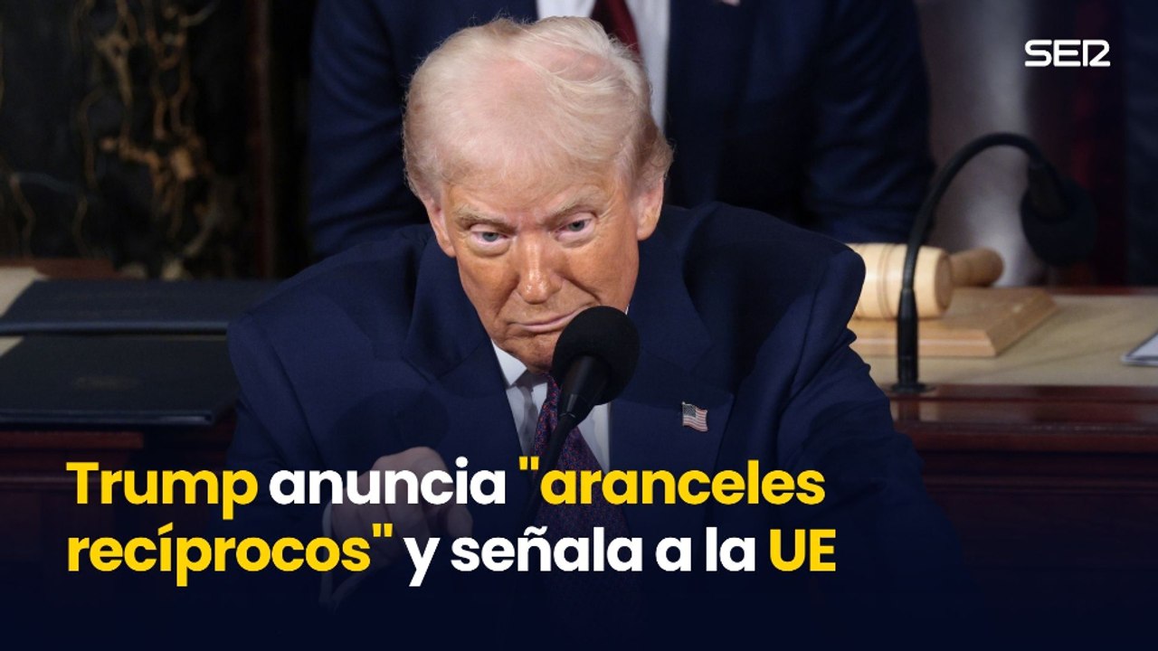 Trump anuncia "aranceles recíprocos" y señala a la UE