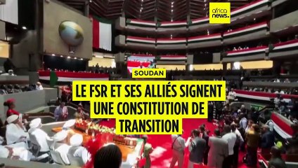 Soudan : les FSR et leurs alliés signent une Constitution de transition