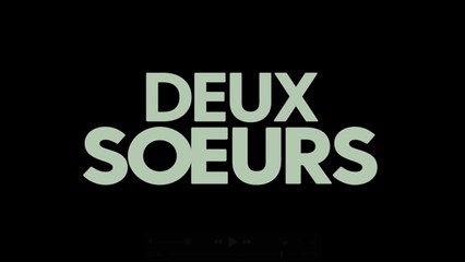 Deux sœurs (2024) VOST