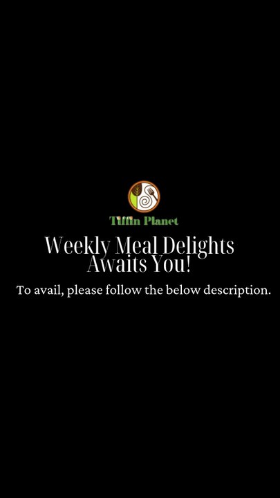 Weekly Specials: Fresh & Flavorful Meals Delivered to Your Door | Tiffin Planet Meals