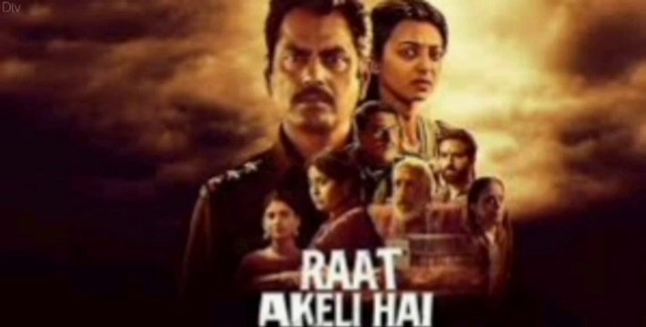 Raat Akeli Hai (2020) Hindi Full Movie HD Part 2 | Nawazuddin Siddiqui | Radhika Apte | digital tv