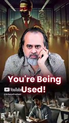 You're Being Used! || Acharya Prashant