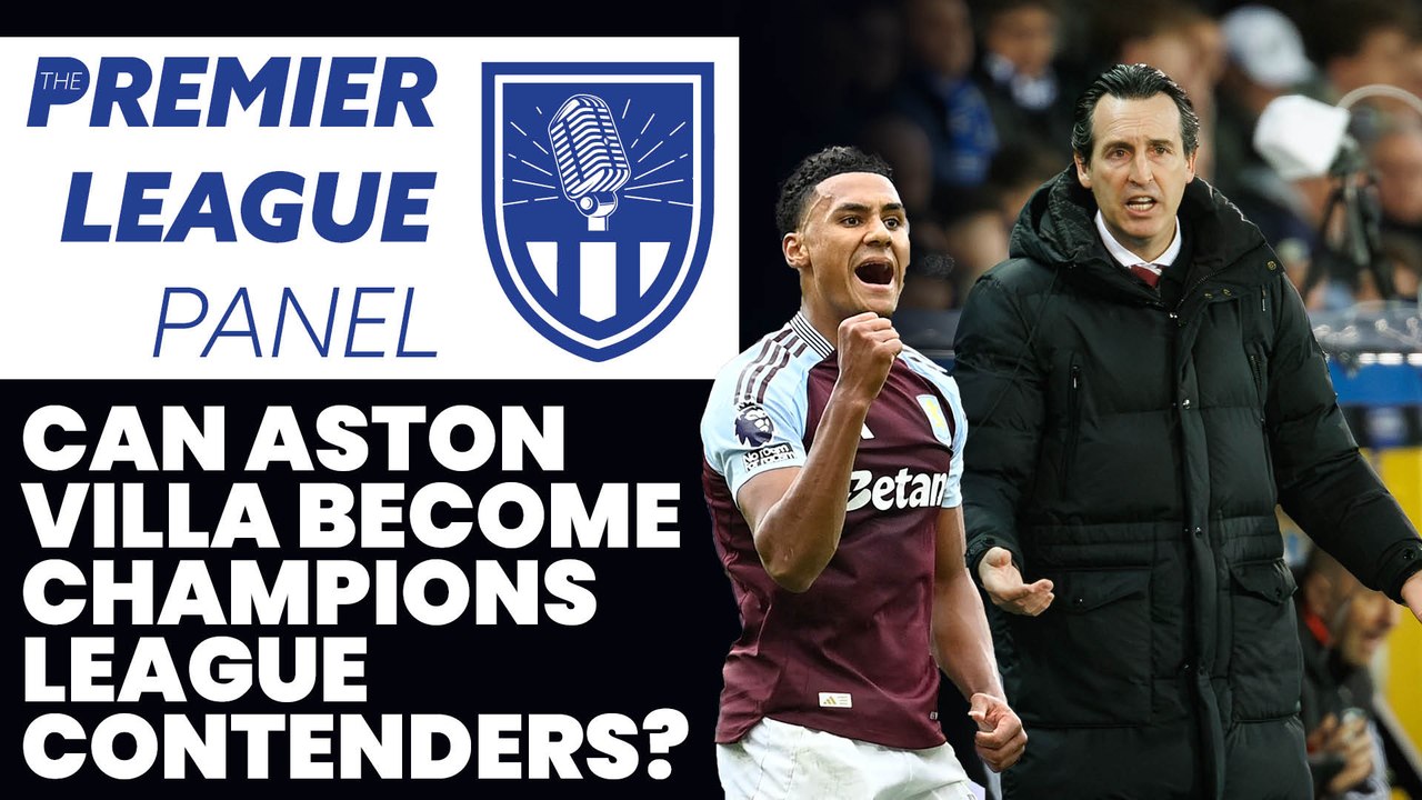 The Premier League Panel: What signings should Aston Villa need to make ...