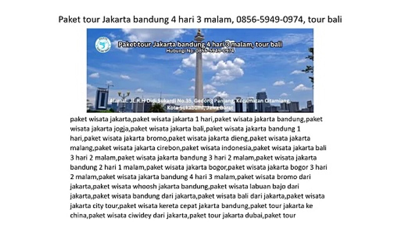 Paket tour Jakarta bandung 4 hari 3 malam, 0856-5949-0974, tour bali