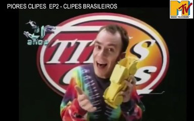 PIORES CLIPES BRASILEIROS MION