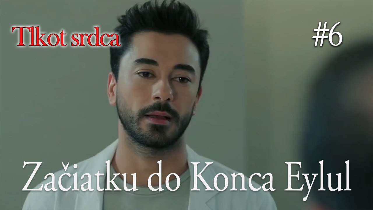 Začiatku do Konca Eylul  #6