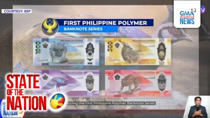 State of the Nation Part 2: Jung Hae In in Manila; Bagong bills ng BSP; Atbp.