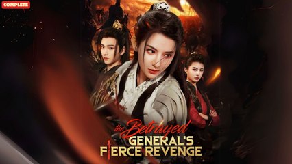 The Betrayed General's Fierce Revenge (Chinese Drama English Subtitles ) Reelshort