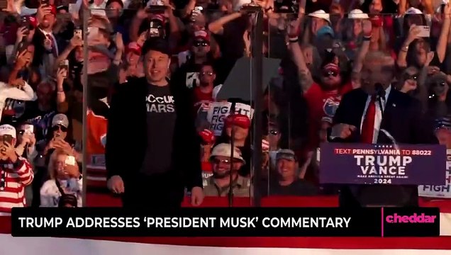 Trump Addresses ‘President Musk’ Commentary