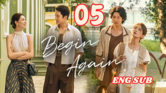 Begin Again - Episode 5 (English Subtitle)