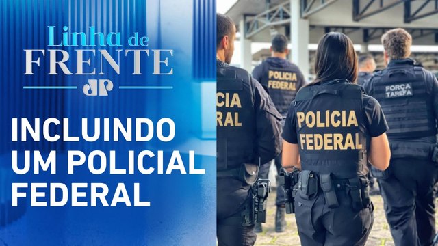 PF prende quatro suspeitos em operação contra desvio de emendas | LINHA DE FRENTE