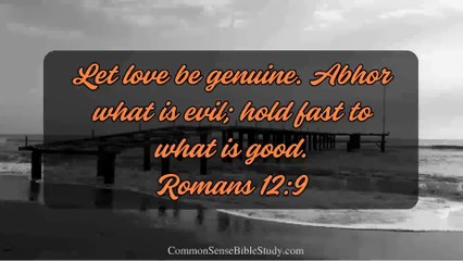 Defining Evil and Good in Romans 12:9