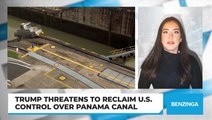 Trump Threatens To Reclaim U.S. Control Over Panama Canal