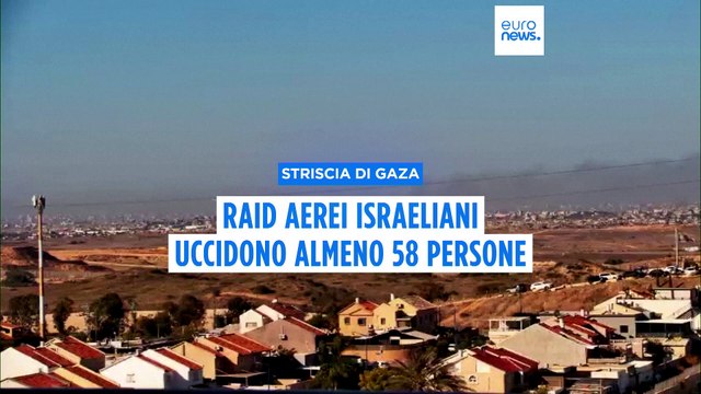Striscia di Gaza, nuovi raid israeliani: almeno 58 i morti