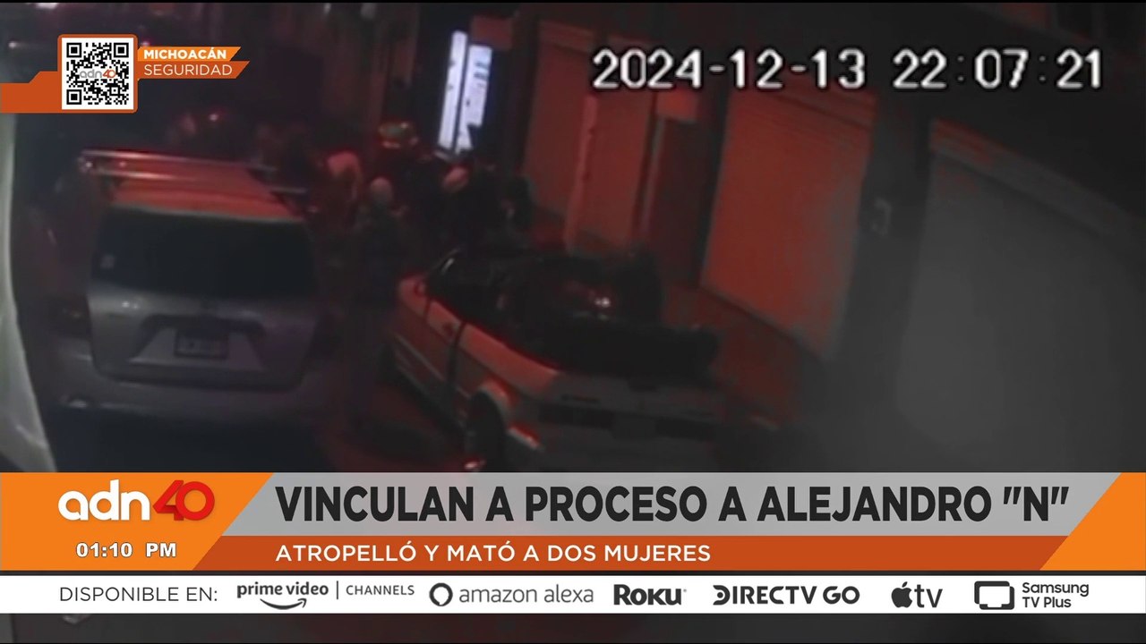 Vinculan a proceso a Alejandro "N"; atropelló y mató a dos mujeres