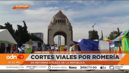 Cierres viales por romería en Reforma y Plaza de la República