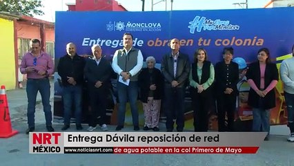 Entrega Dávila reposición de red de agua potable en la col Primero de Mayo
