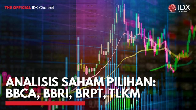 Analisis Saham Pilihan: BBCA, BBRI, BRPT, TLKM