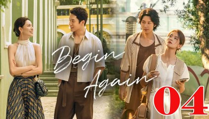 Begin Again - Episode 4 (English Subtitle)