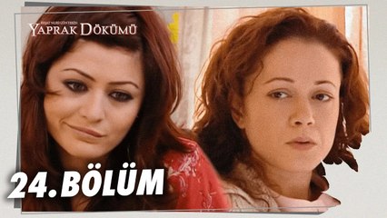 Yaprak Dökümü 24. Bölüm - Full Bölüm