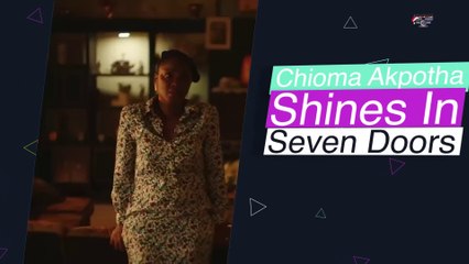 Chioma Chukwuka-Akpotha Shines In Seven Doors With Her Bold Yoruba Intonations