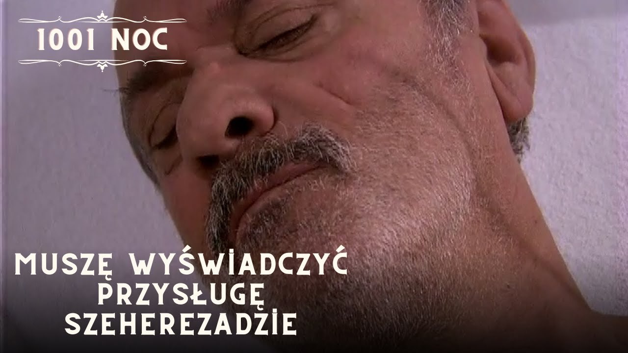 Muszę wyświadczyć przysługę Szeherezadzie| 1001 Noc - Odcinek 34