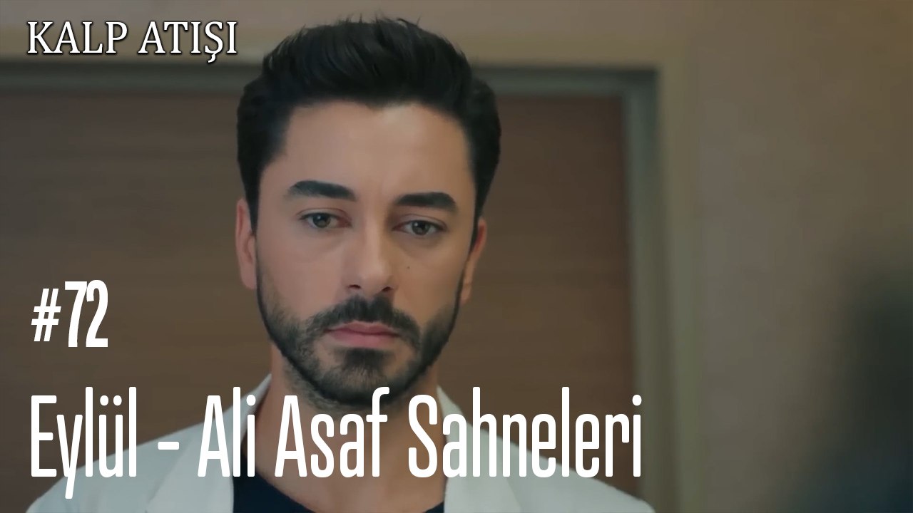 Eylül - Ali Asaf Sahneleri - Kalp Atışı