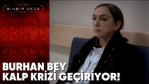 Burhan Bey Kalp Krizi Geçiriyor! - Binbir Gece 52.Bölüm