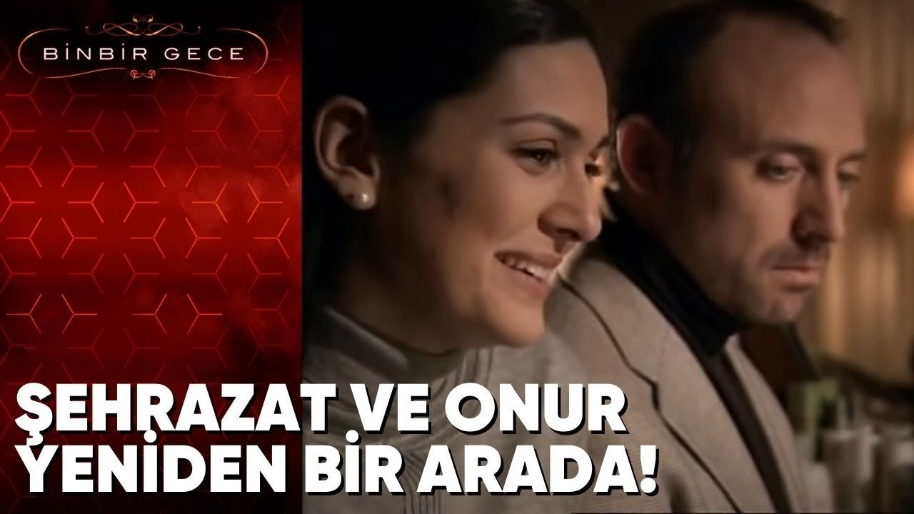 Şehrazat ve Onur Yeniden Bir Arada! - Binbir Gece- 52.Bölüm