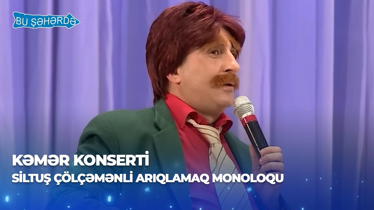 Bu Şəhərdə - Siltuş Çölçəmənli Monoloq 2 (Baş Sponsor Referans Klinikası, KəmƏr Konserti)