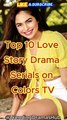Top 10 Love Story Drama Serials on Colors TV: Trending Must-Watch Shows #serial #trending #shots