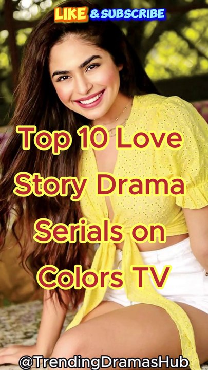 Top 10 Love Story Drama Serials on Colors TV: Trending Must-Watch Shows #serial #trending #shots