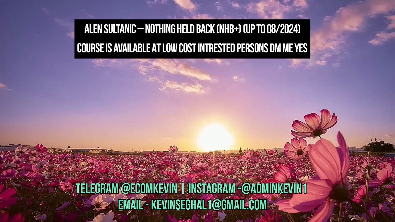 [Download]Alen Sultanic – Nothing Held Back (NHB+) (Up to 08/2024)  [@Ecomkevin] telegram