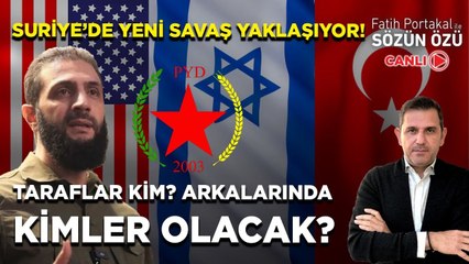 SURİYE’DE YENİ SAVAŞ YAKLAŞIYOR! TARAFLAR KİM? ARKALARINDA KİMLER OLACAK?