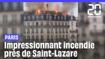 Paris : Un impressionnant incendie en cours près de la gare Saint-Lazare