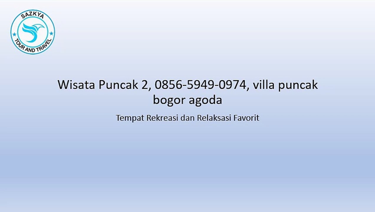 Wisata Puncak 2, 0856-5949-0974, villa puncak bogor agoda