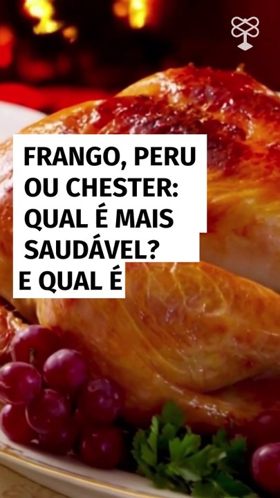 Frango, peru ou Chester: qual é mais saudável? E qual é a diferença entre eles?