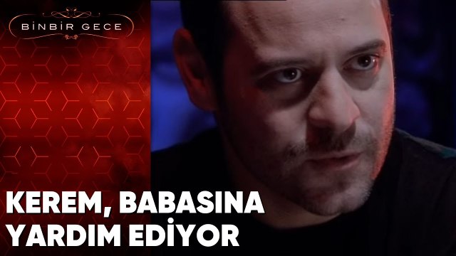 Kerem Babasına Yardım Ediyor - Binbir Gece - 72.Bölüm