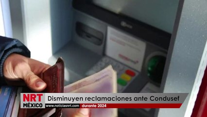 Reclamaciones ante Condusef en Oaxaca caen 4.3% en 2024 📉