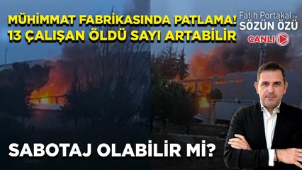 MÜHİMMAT FABRİKASINDA PATLAMA! 13 ÇALIŞAN ÖLDÜ! SAYI ARTABİLİR SABOTAJ OLABİLİR Mİ?