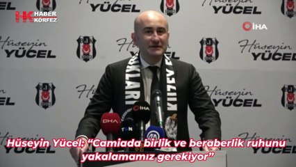 Hüseyin Yücel: “Camiada birlik ve beraberlik ruhunu yakalamamız gerekiyor”