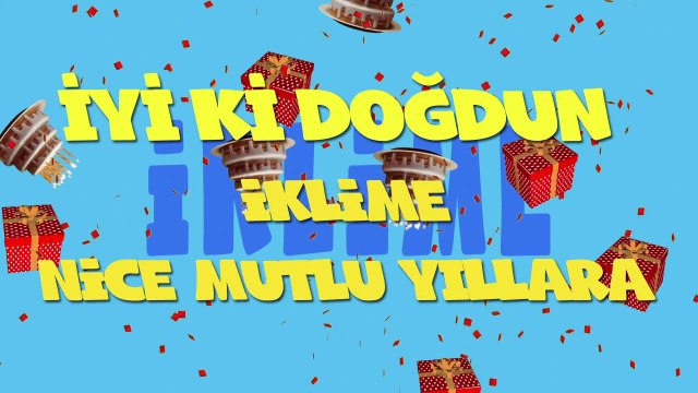 İyi ki doğdun İKLİME - İsme Özel Ankara Havası Doğum Günü Şarkısı (FULL VERSİYON) (REKLAMSIZ)