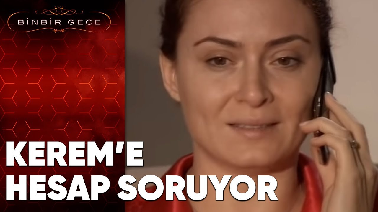 Bennu Kerem'den Hesap Soruyor - Binbir Gece - 80. Bölüm