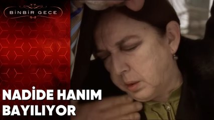 Nadide Hanım Bayılıyor - Binbir Gece | 82. Bölüm