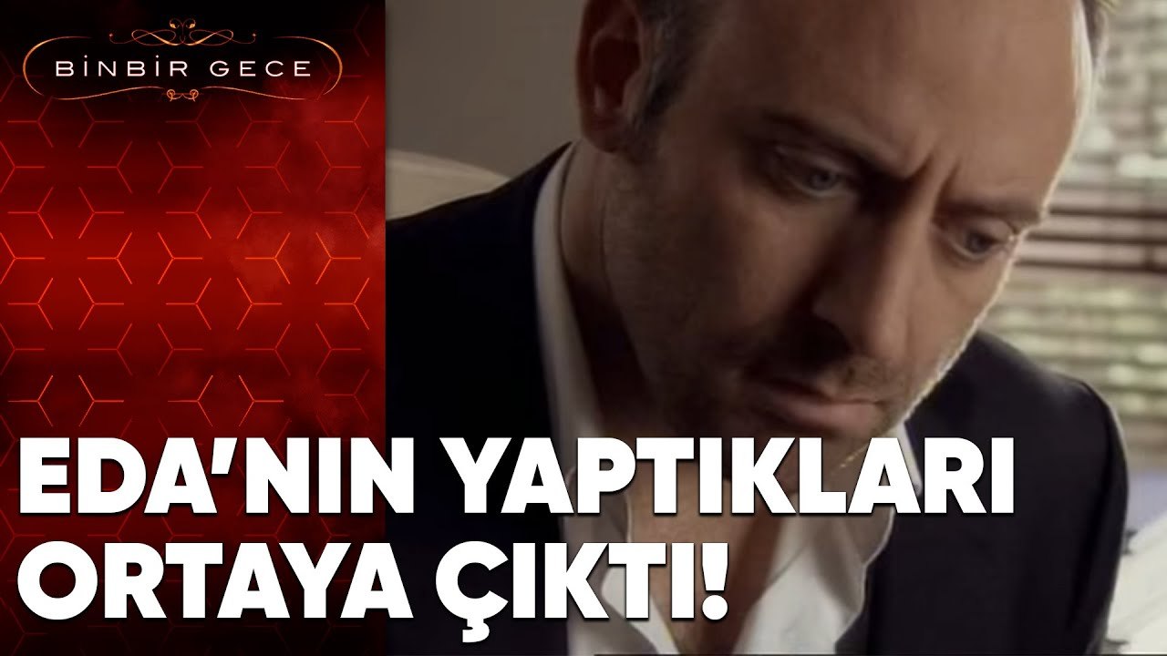 Eda'nın Yaptıkları Ortaya Çıkıyor - Binbir Gece | 85. Bölüm
