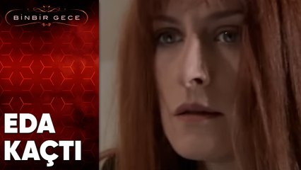 Eda Kaçıyor - Binbir Gece | 86. Bölüm