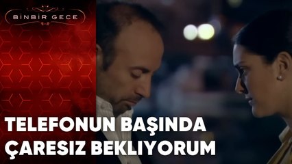 Telefonun Başında Çaresiz Bekliyorum | 61. Bölüm