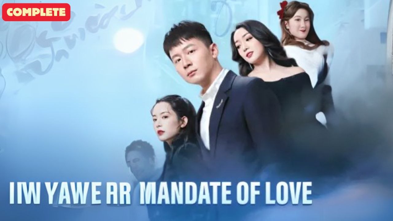 Mandate Of Love (Chinese Drama English Subtitles ) snackshort